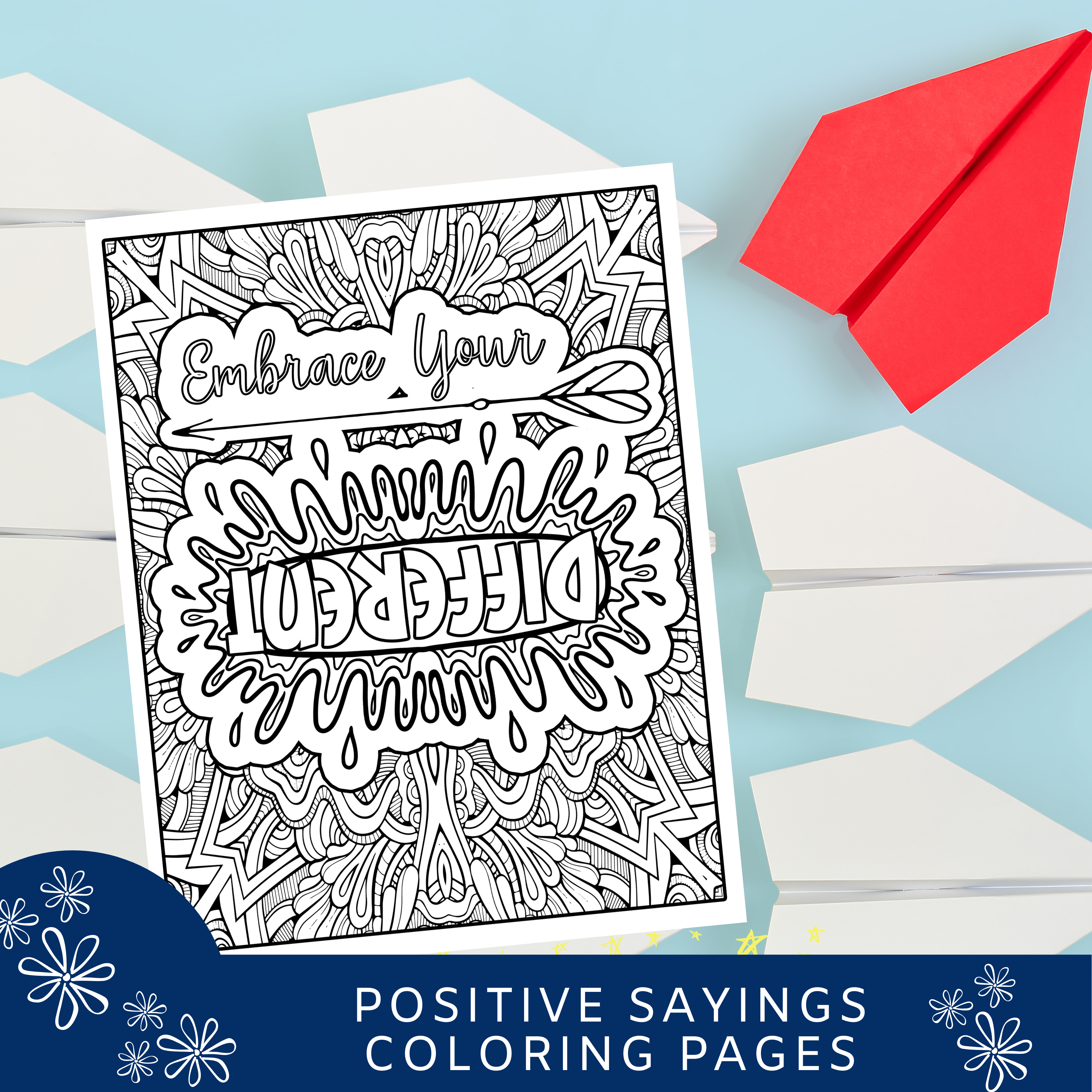 Positive Sayings Coloring Pages - Embrace Your Different